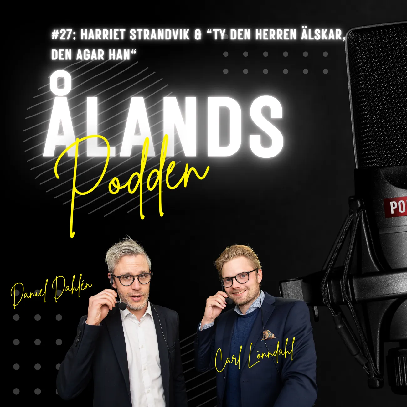 #27: Harriet Strandvik & "Ty den Herren älskar, den agar han"